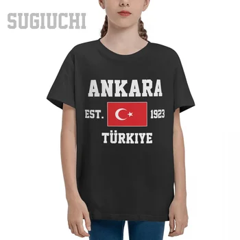 Унисекс, младежка тениска за момчета и момичета, Турция, 1923, столицата на Турция, Анкара, детска тениска, тениска от 100% памук, къса детска тениска с кръгло деколте